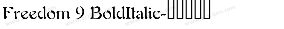 Freedom 9 BoldItalic字体转换